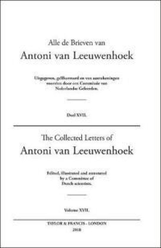 The Collected Letters of Antoni Van Leeuwenhoek - Volume 17