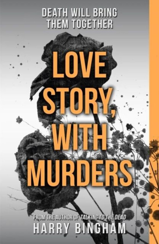 Love Story, With Murders av Harry Bingham