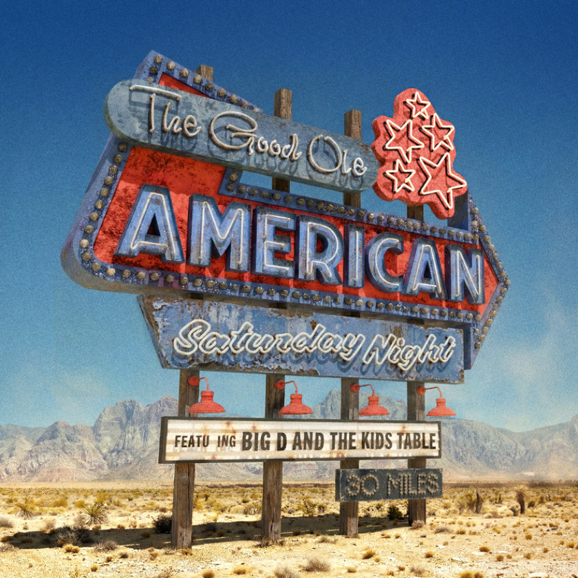 Big D And The Kids Table The Good Ole American Saturday Night CD