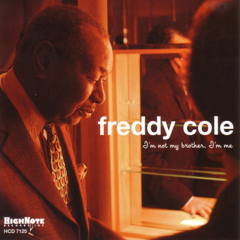 Freddy Cole I'm Not My Brother, I'm Me CD