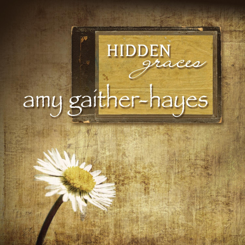 Amy GaitherHayes Hidden Graces CD