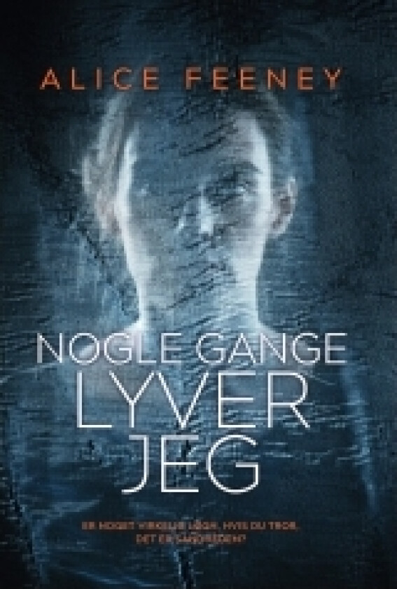 Noen ganger lyver jeg – Alice Feeney | Språk: Dansk