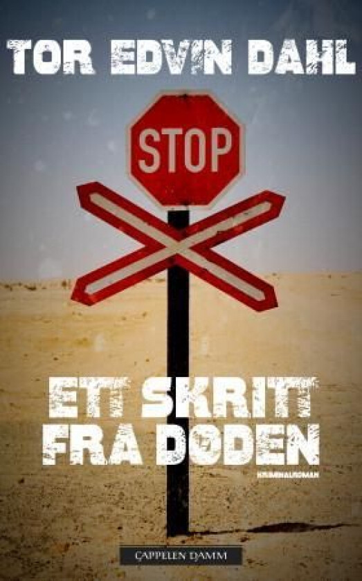 Ett skritt fra døden av Tor Edvin Dahl