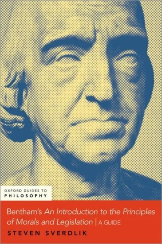 Bentham's An Introduction to the Principles of Morals and Legislation av Steven (Professor of Philosophy Professor of Philosophy Southern Methodi