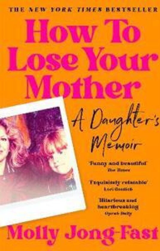 How to Lose Your Mother