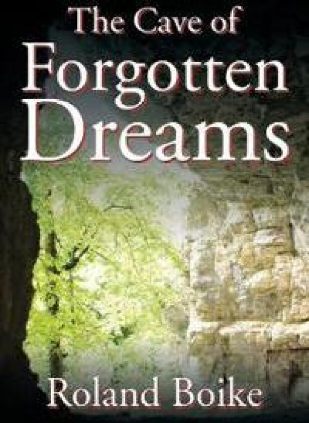The Cave of Forgotten Dreams