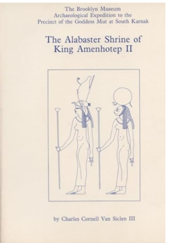 The Alabaster Shrine of King Amenhotep II