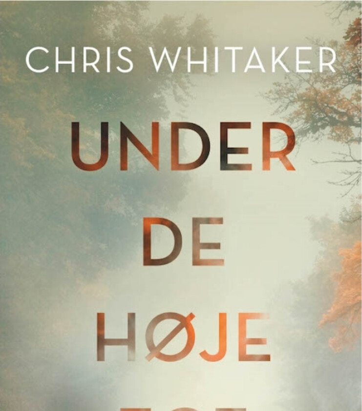 Under de høye eikene | Chris Whitaker | Språk: Dansk