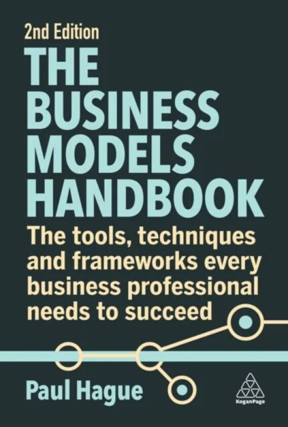 The Business Models Handbook av Paul Hague