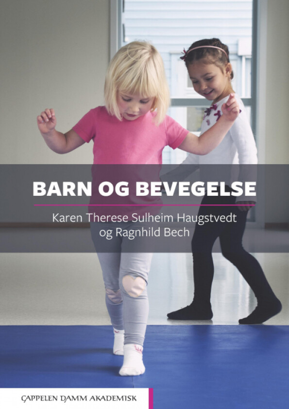 Barn og bevegelse av Ragnhild Bech, Karen Therese Sulheim Haugstvedt