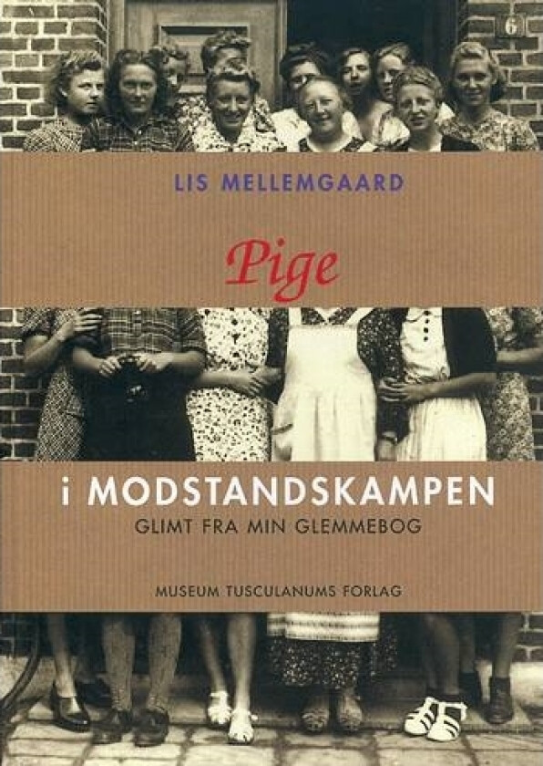 Jente i motstandskampen | Lis Mellemgaard | Språk: Dansk