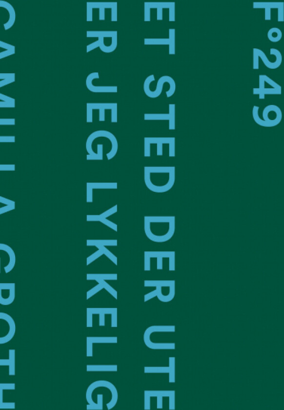 Et sted der ute er jeg lykkelig av Camilla Groth