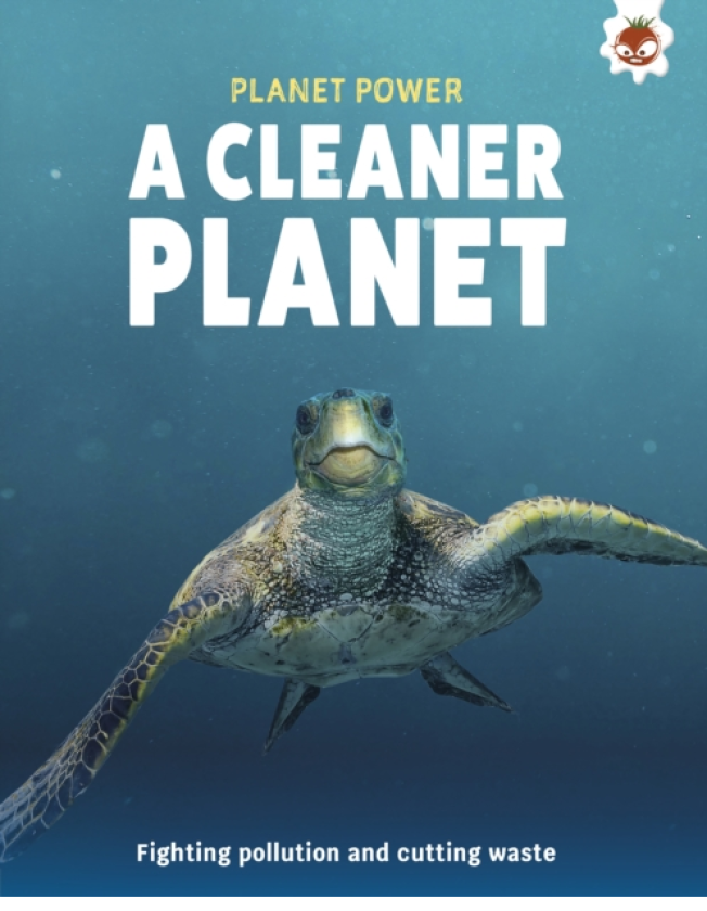 A Cleaner Planet Fighting pollution and cutting waste
