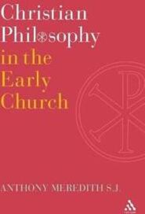 Christian Philosophy in the Early Church