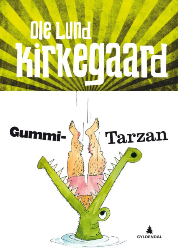 Gummi-Tarzan av Ole Lund Kirkegaard