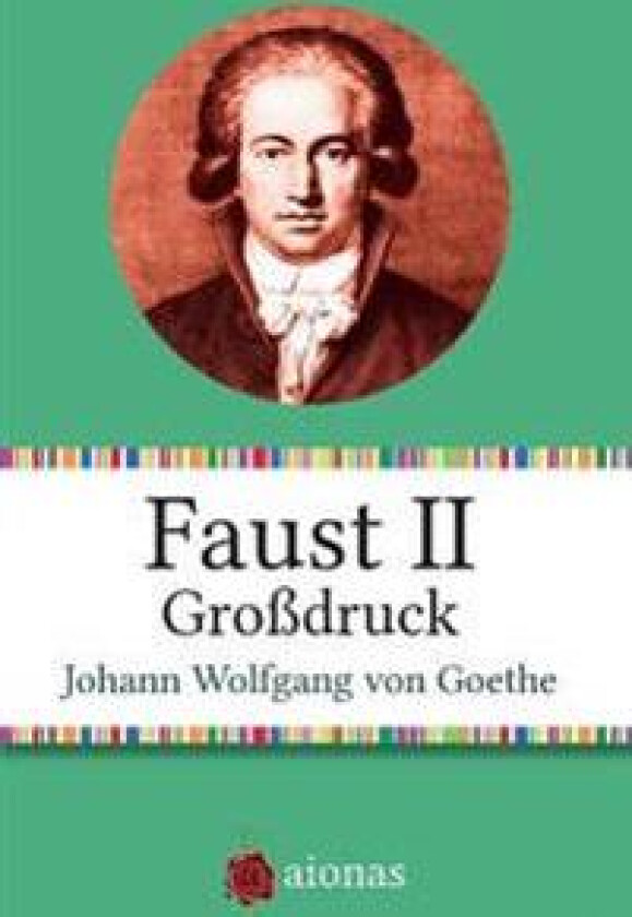 Faust II. Großdruck.