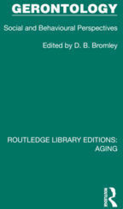 Gerontology - Bromley, D. B.