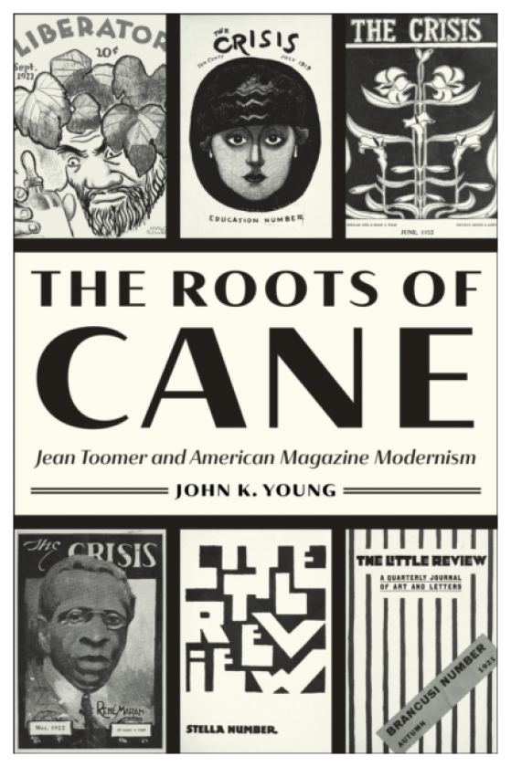 The Roots of Cane Jean Toomer and American Magazine Modernism