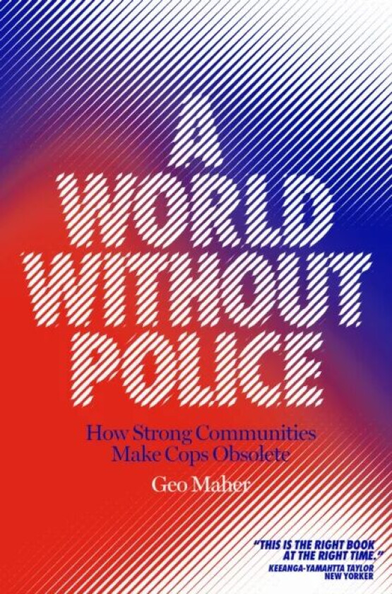 A World Without Police av Geo Maher