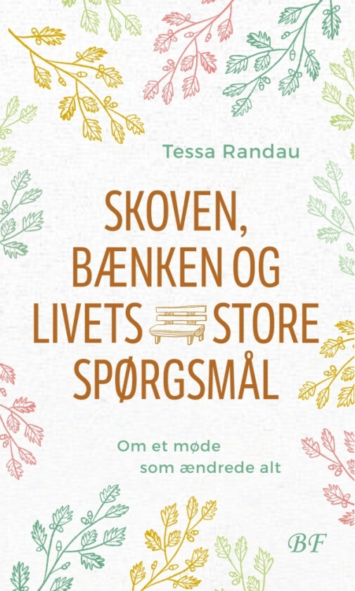 Skogen, benken og livets store spørsmål | Tessa Randau | Språk: Dansk