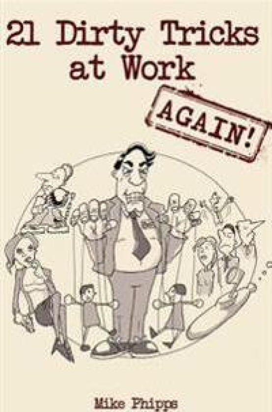 21 Dirty Tricks at Work (Again)