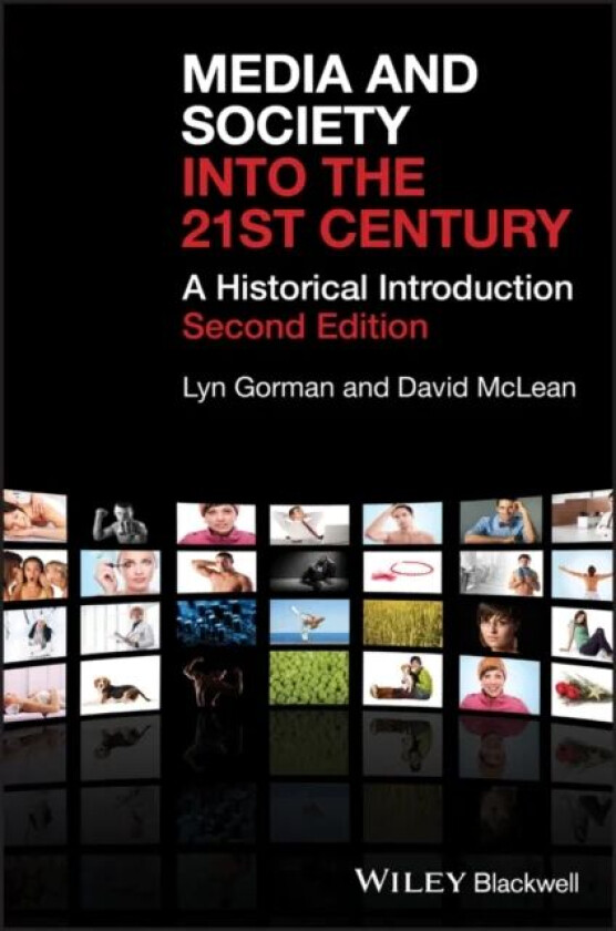 Media and Society into the 21st Century av Lyn (Charles Sturt University) Gorman, David (Charles Sturt University) McLean
