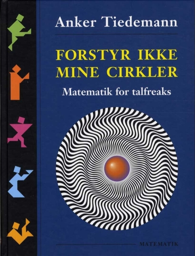 Ikke forstyrr mine sirkler | Anker Tiedemann | Språk: Dansk
