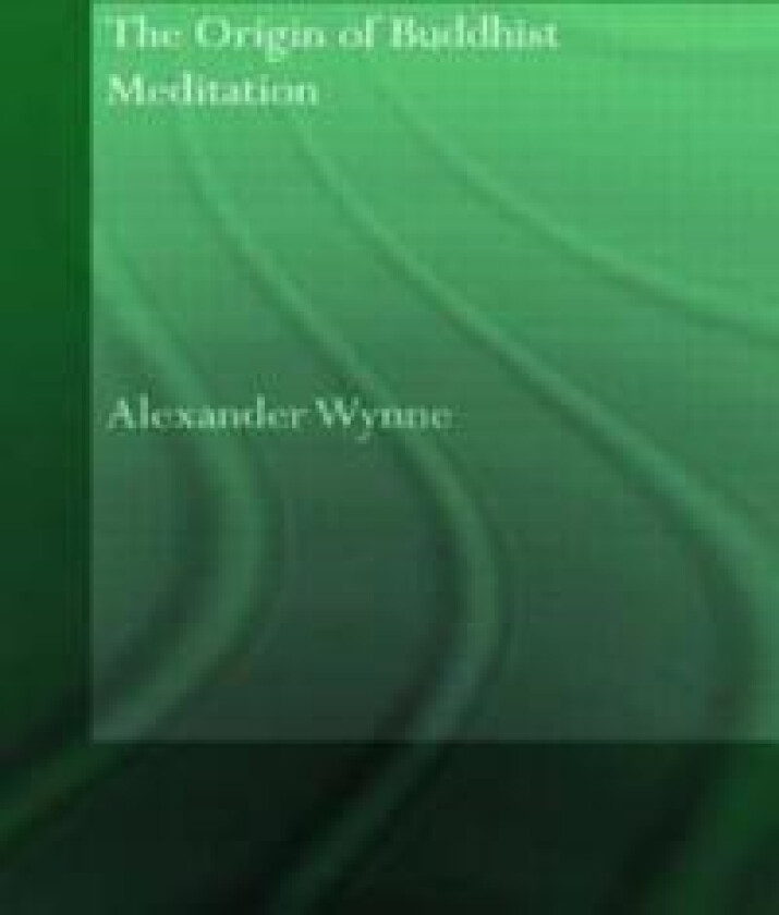 The Origin of Buddhist Meditation