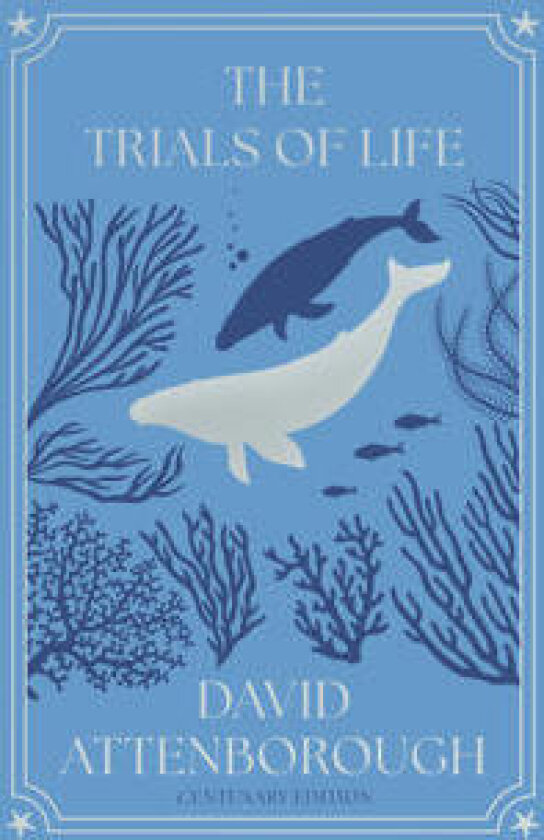 The Trials of Life