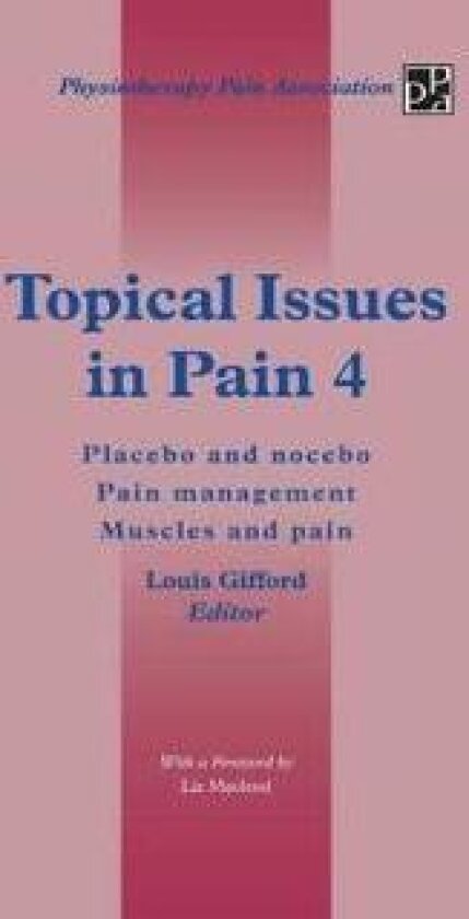 Topical Issues in Pain 4
