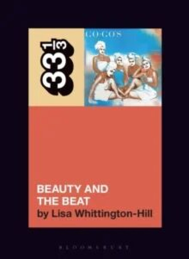 The Go-Go's Beauty and the Beat av Lisa (Freelance Writer Canada) Whittington-Hill
