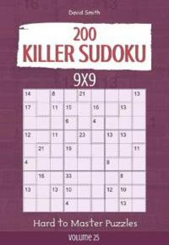 Killer Sudoku - 200 Hard to Master Puzzles 9x9 vol.25