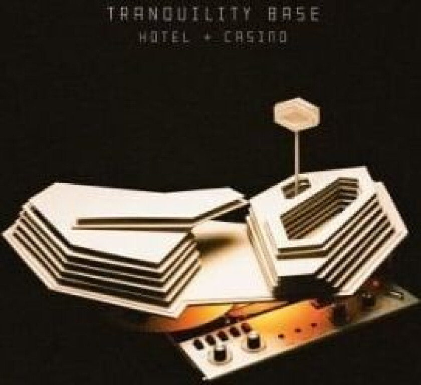 Arctic Monkeys - Tranquility Base Hotel + Casino