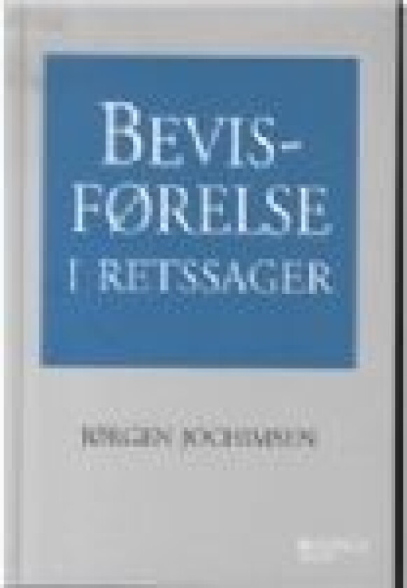 Bevisførelse i retssager Jørgen Jochimsen Språk: Dansk