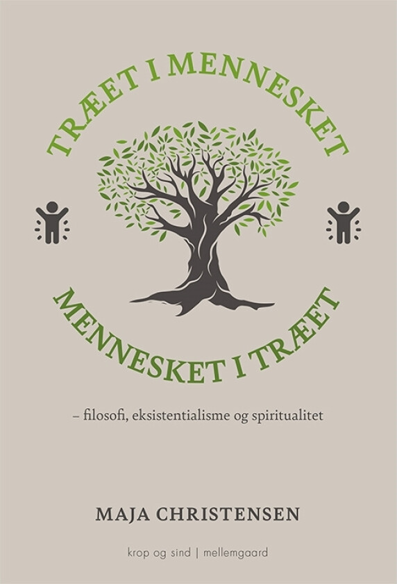 Treet og mennesket / mennesket i treet | Maja Christensen | Språk: Dansk