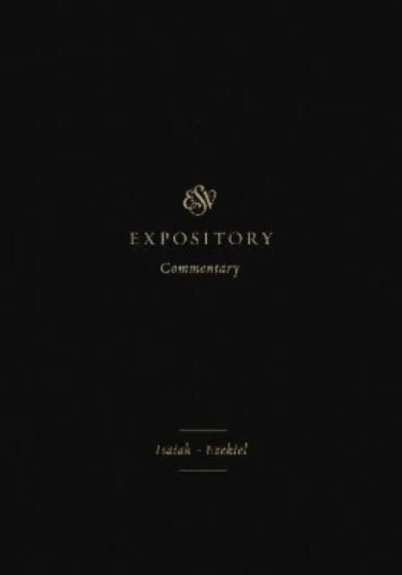 ESV Expository Commentary