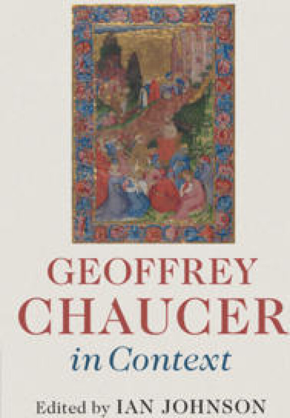 Geoffrey Chaucer in Context