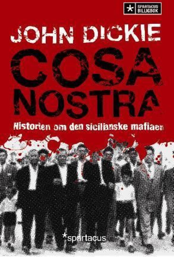 Cosa Nostra av John Dickie