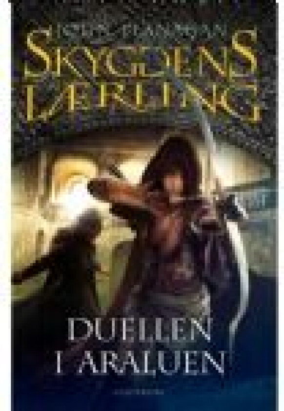 Skyggens lærling 14 - Duellen i Araluen John Flanagan Språk: Dansk