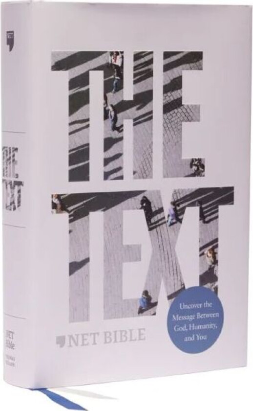 The TEXT Bible: Uncover the message between God, humanity, and you (NET, Hardcover, Comfort Print) av Michael DiMarco, Hayley DiMarco