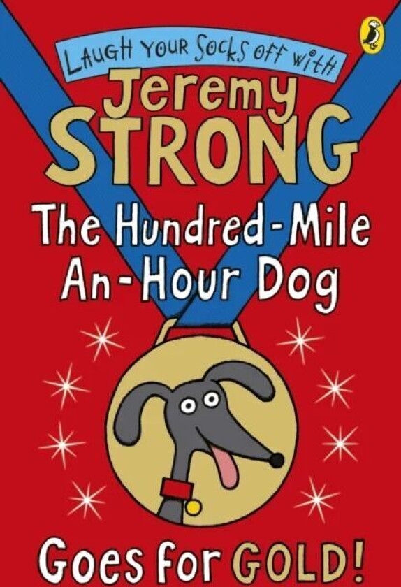 The Hundred-Mile-an-Hour Dog Goes for Gold! av Jeremy Strong