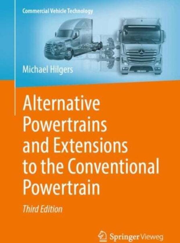 Alternative Powertrains and Extensions to the Conventional Powertrain av Michael Hilgers