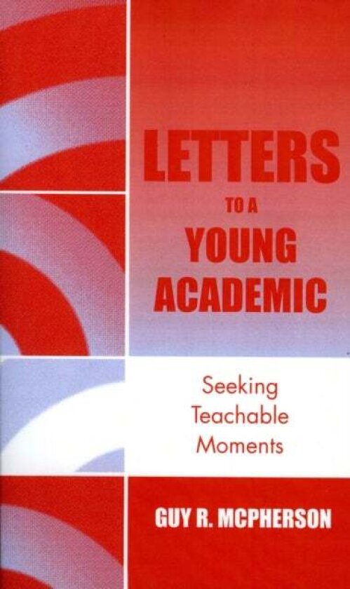 Letters to a Young Academic av Guy R. McPherson
