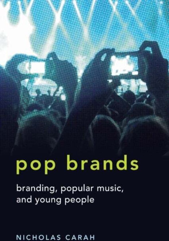 Pop Brands av Nicholas Carah