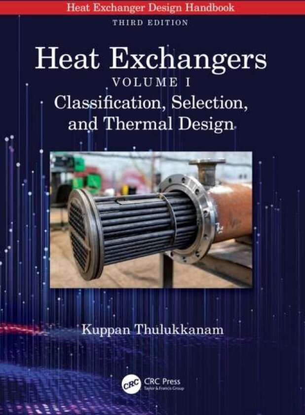 Heat Exchangers av Kuppan Thulukkanam