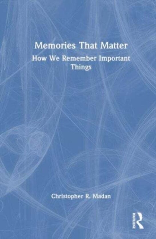 Memories That Matter av Christopher R. Madan