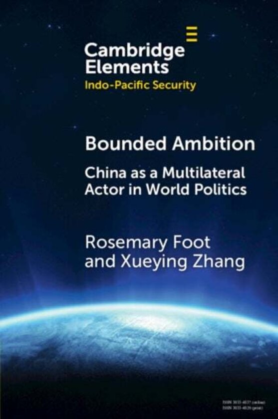 Bounded Ambition av Rosemary Foot