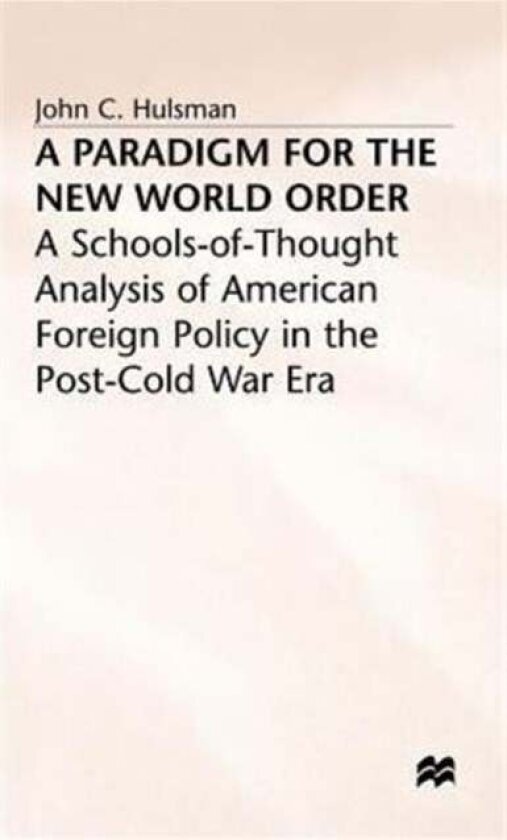 A Paradigm for the New World Order av J. Hulsman