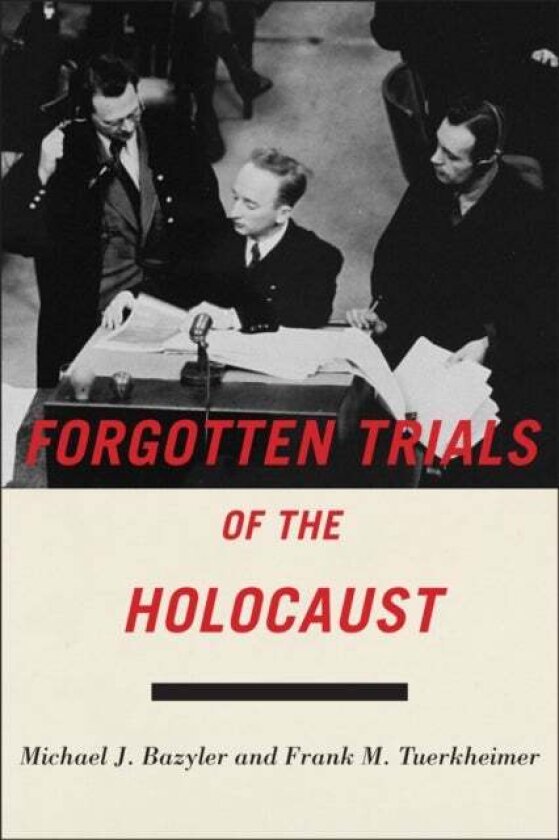 Forgotten Trials of the Holocaust av Frank M. Tuerkheimer