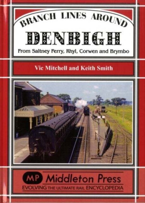 Branch Lines Around Denbigh av Keith Smith